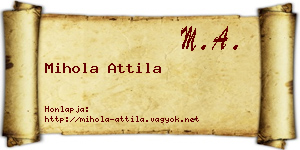 Mihola Attila névjegykártya